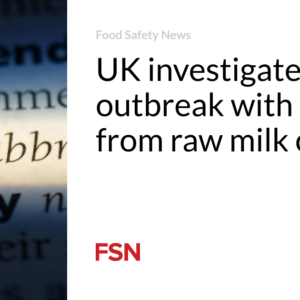 Uk investigates E. coli outbreak with 30 ill from uncooked milk cheese